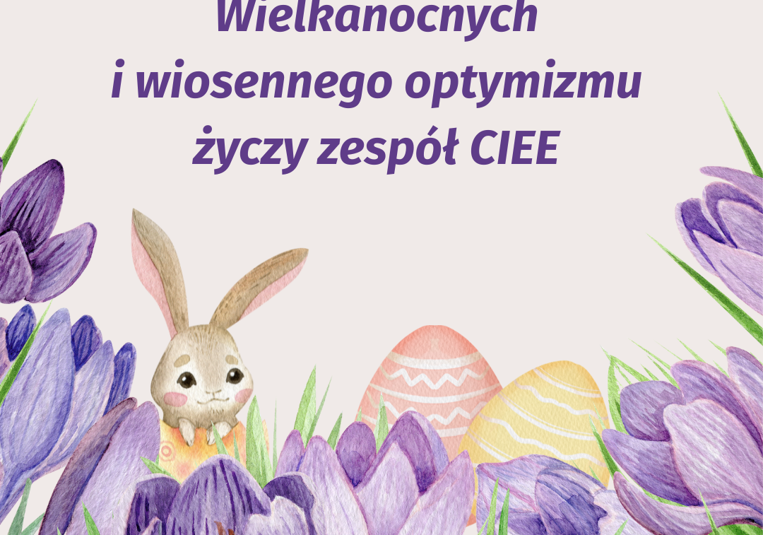 Akwarelowe krokusy, pisanki i zajączek z tekstem życzeń wielkanocnych od zespołu CIEE