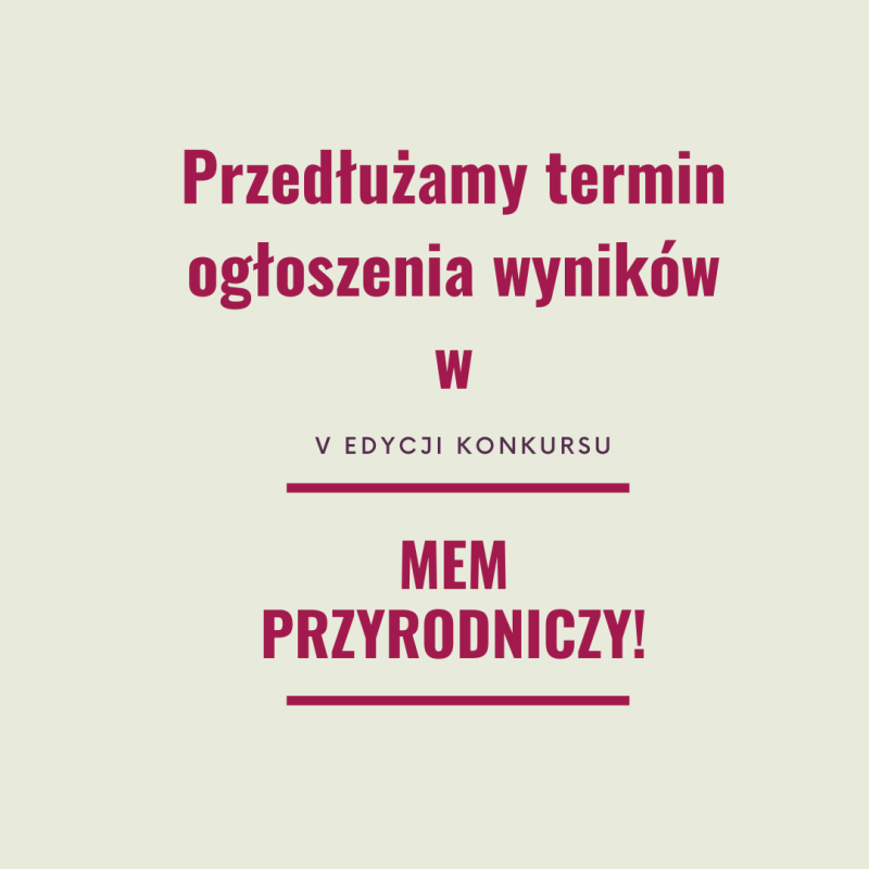 Grafika Przedłużenie terminu ogłoszenia wyników konkursu
