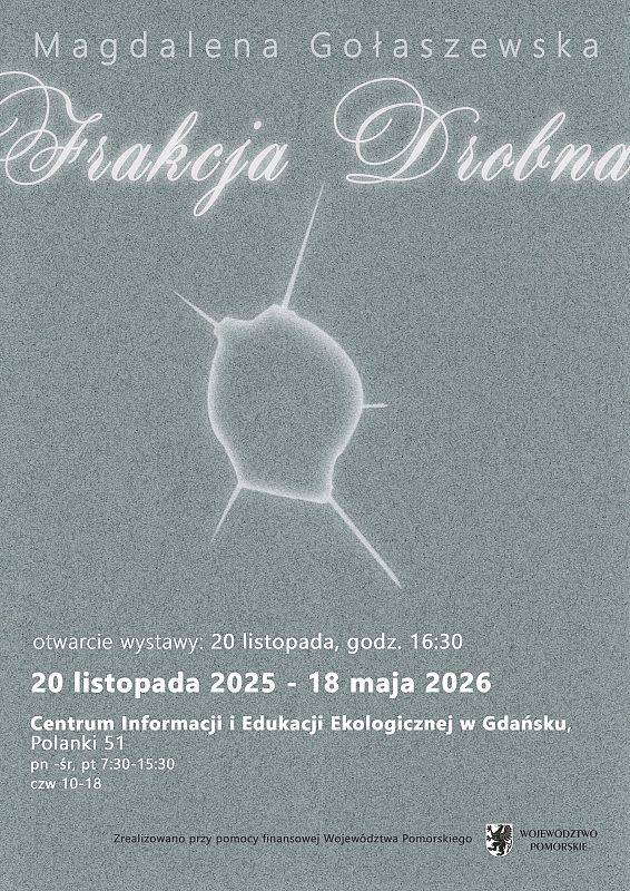 Plakat na szarym tle z informacją o wystawie, na środku jasną kreską kształt jednej z prac w kształc