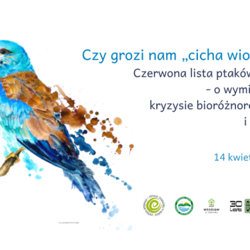 Czy grozi nam „cicha wiosna”? Czerwona lista ptaków Polski - o wymieraniu, kryzysie bioróżnorodności i nadziei. grafika