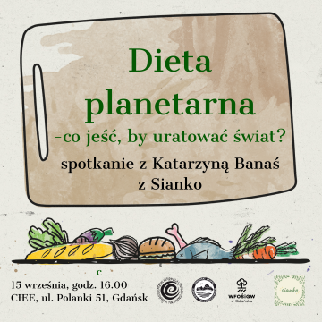 Dieta planetarna - co jeść, by uratować świat? Spotkanie czwartkowe grafika